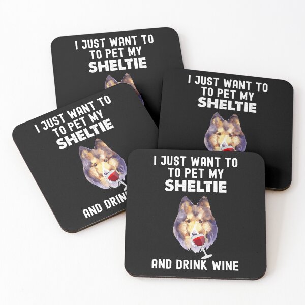 Item preview, Sheltie And Wine, I Just Want To Pet My Sheltie designed and sold by SportyDogShop.