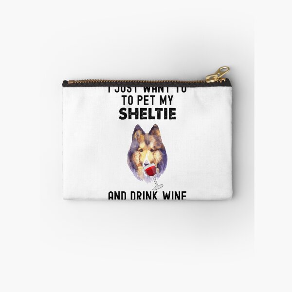 Item preview, Sheltie And Wine, I Just Want To Pet My Sheltie designed and sold by SportyDogShop.