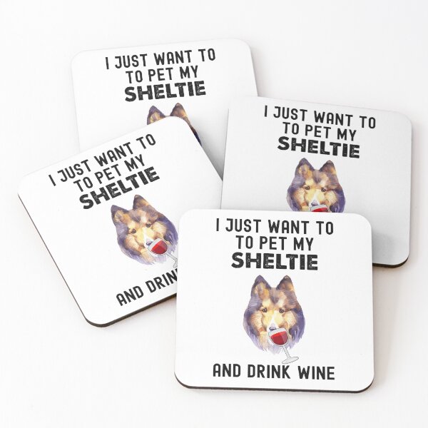 Item preview, Sheltie And Wine, I Just Want To Pet My Sheltie designed and sold by SportyDogShop.