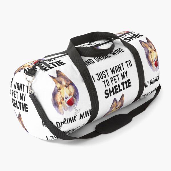 Item preview, Sheltie And Wine, I Just Want To Pet My Sheltie designed and sold by SportyDogShop.