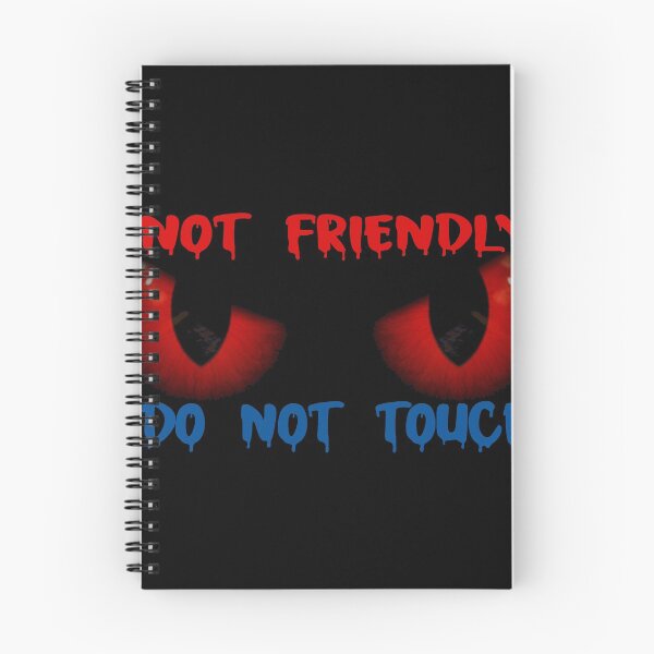 Item preview, Not Friendly Do Not Touch-with blue and red font and eyes new one for new year designed and sold by RIDA LOUCHACHHA.