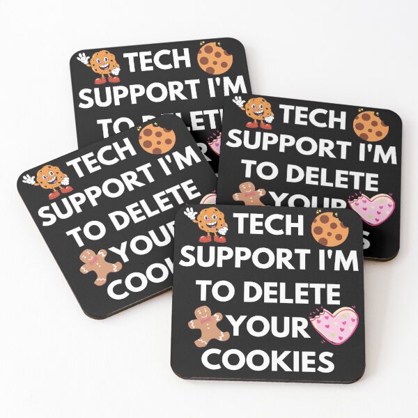 Item preview, Tech Support I'm To Delete Your Cookies designed and sold by InsaneCorner.