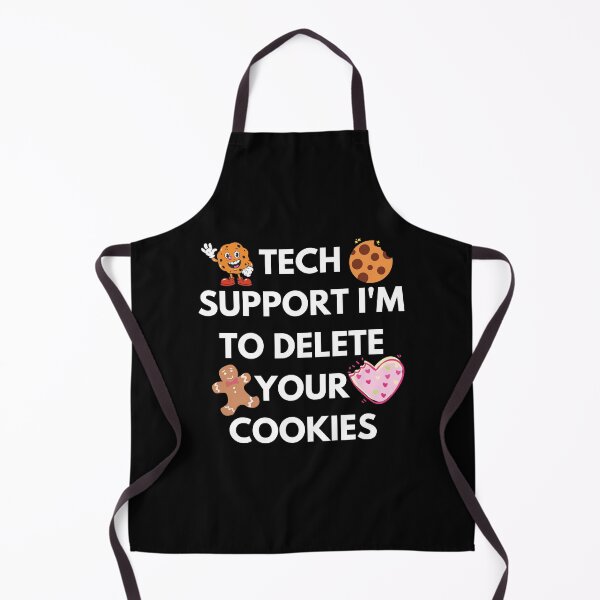 Item preview, Tech Support I'm To Delete Your Cookies designed and sold by InsaneCorner.
