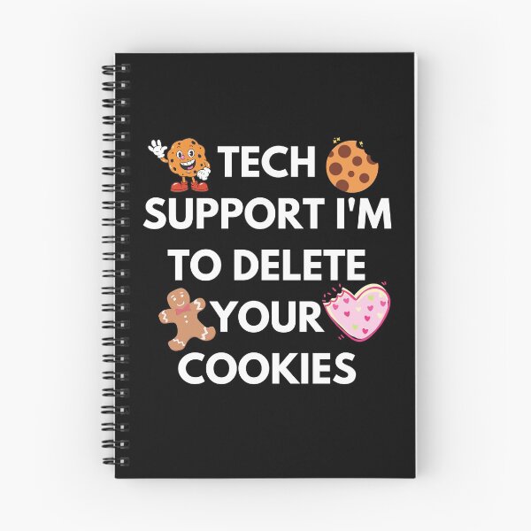 Item preview, Tech Support I'm To Delete Your Cookies designed and sold by InsaneCorner.