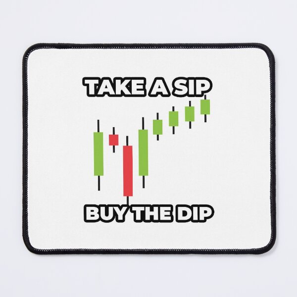 Item preview, Take a sip buy the dip designed and sold by LewisRichie.