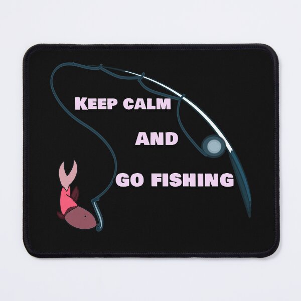 Item preview, Keep calm and go fishing designed and sold by Kyradem.