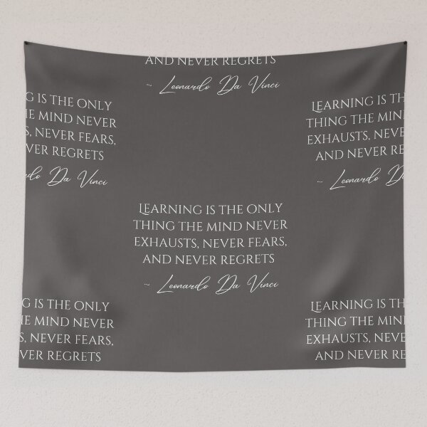 Item preview,  Learning Is The Only Thing The Mind Never Exhausts Da Vinci Quote White Text Design designed and sold by EarthArtDesigns.