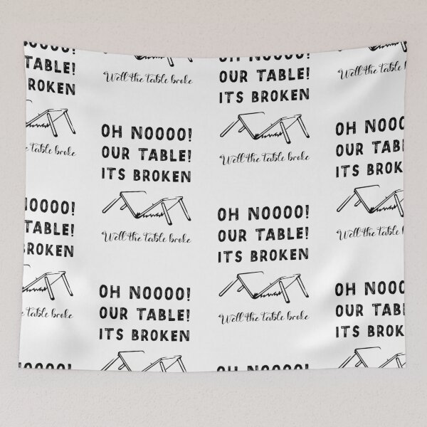 Item preview, Oh No, Our Table, It's Broken designed and sold by SparrowLag.