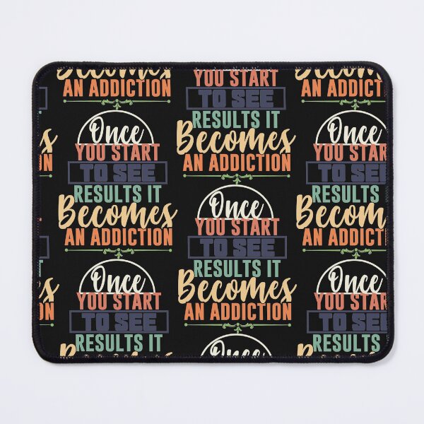 Item preview, Once You Start To See Result It Becomes An Addiction designed and sold by Theparticular.