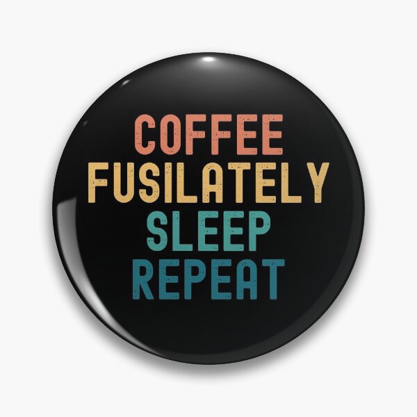 Artikelvorschau, Coffee Fusilately Sleep Repeat – Lustiges Fusilately & Kaffee-Geschenk entworfen und verkauft von kindxinn.