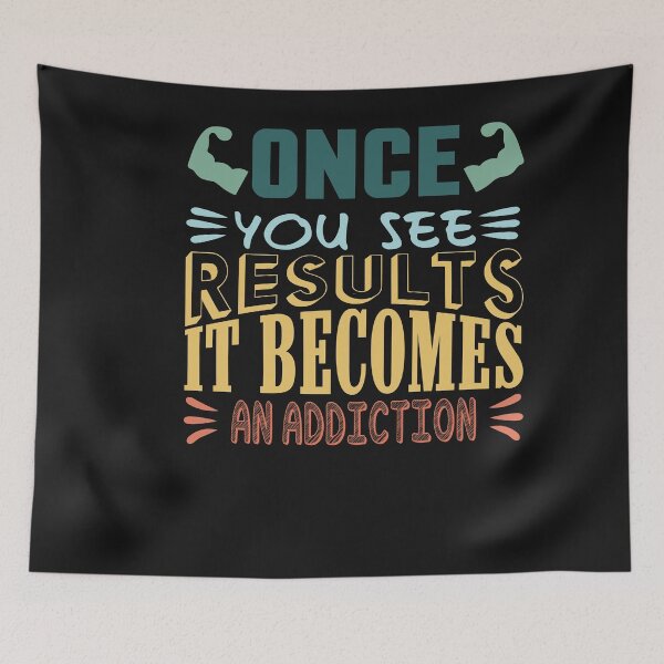 Item preview, Once You Start To See Result It Becomes An Addiction designed and sold by Theparticular.
