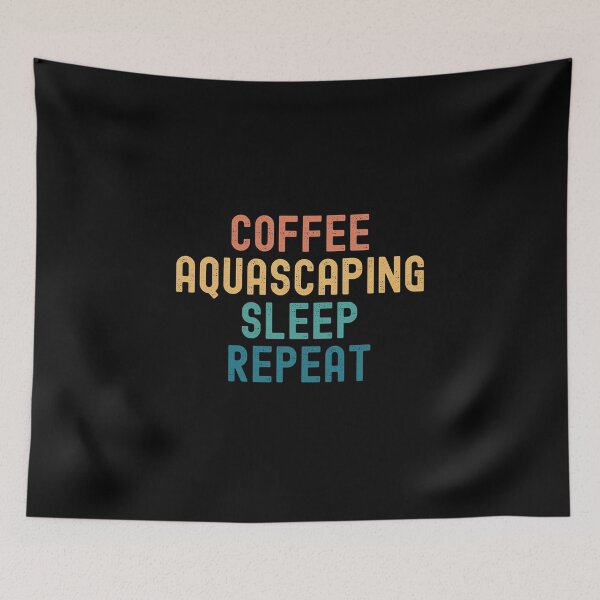 Item preview, Coffee Aquascaping Sleep Repeat - Funny Aquascaping & Coffee Gift designed and sold by kindxinn.