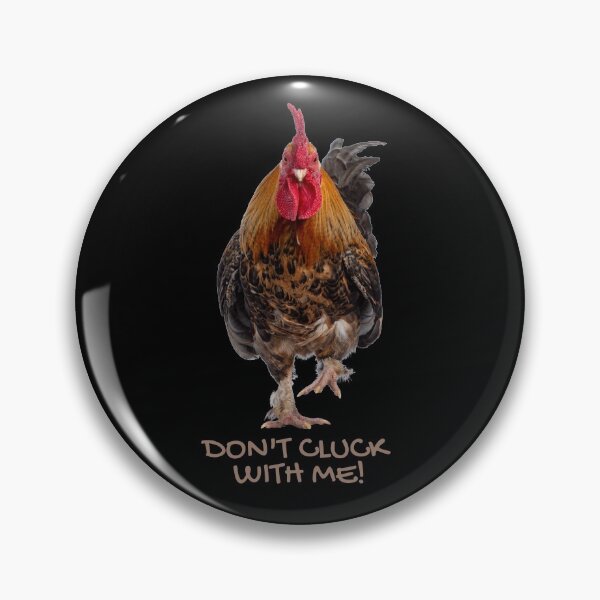 Item preview, Don't cluck with me! Funny rooster chicken pun. designed and sold by JellyBeenzz.