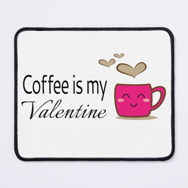 Item preview, Coffee Lovers Valentine's Day Cool Design designed and sold by RihabPrint.