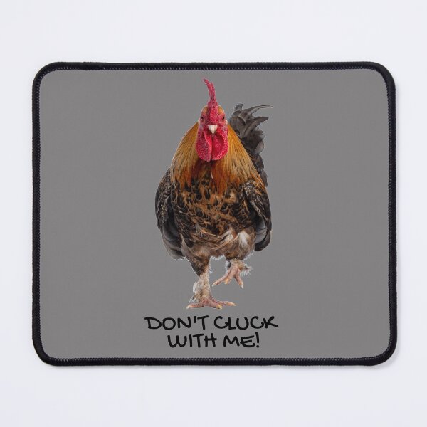 Item preview, Don't cluck with me! Funny rooster chicken pun. designed and sold by JellyBeenzz.