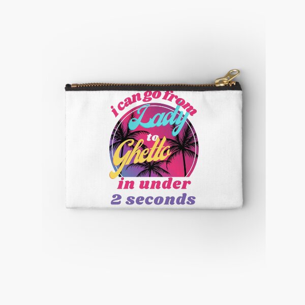 Item preview, i can go from lady to ghetto in under 2 seconds , Valentine Lady to Ghetto  designed and sold by Amirebdesign.