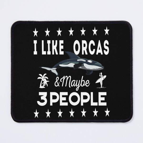 Item preview, I Like Orcas And Maybe 3 People designed and sold by Yanbus.