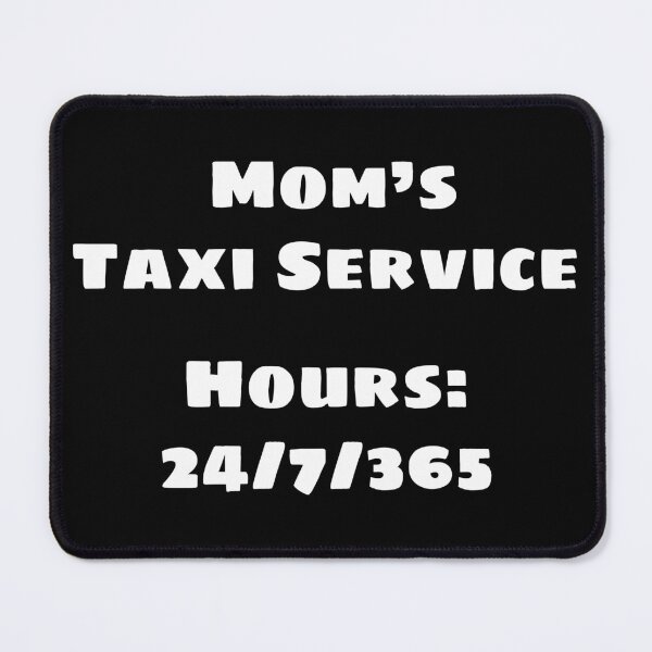 Item preview, Mom's Taxi (White) designed and sold by blakcirclegirl.