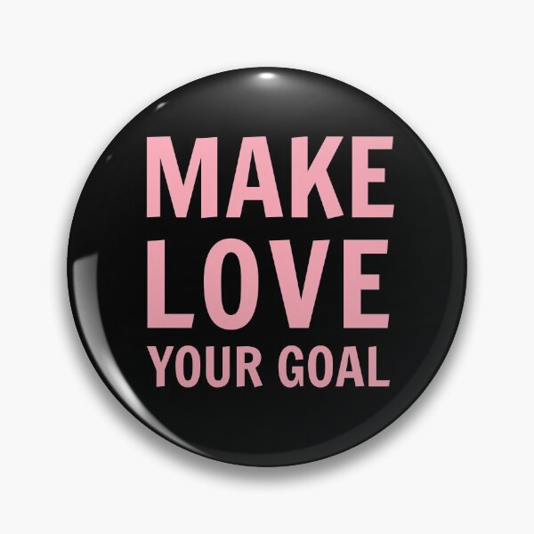 Item preview, Make Love Your Goal designed and sold by JP Tees.