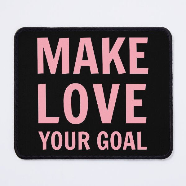 Item preview, Make Love Your Goal designed and sold by JP Tees.