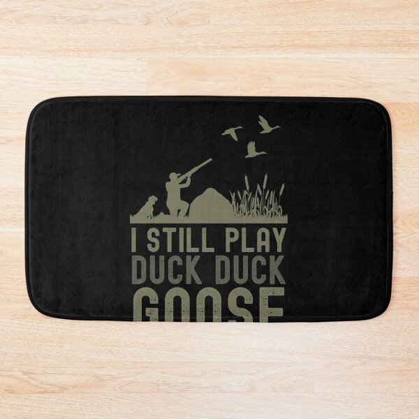 Item preview, Duck Hunter Quote I Still Play Duck Duck Goose Men's Gift  designed and sold by BoldCreatives.