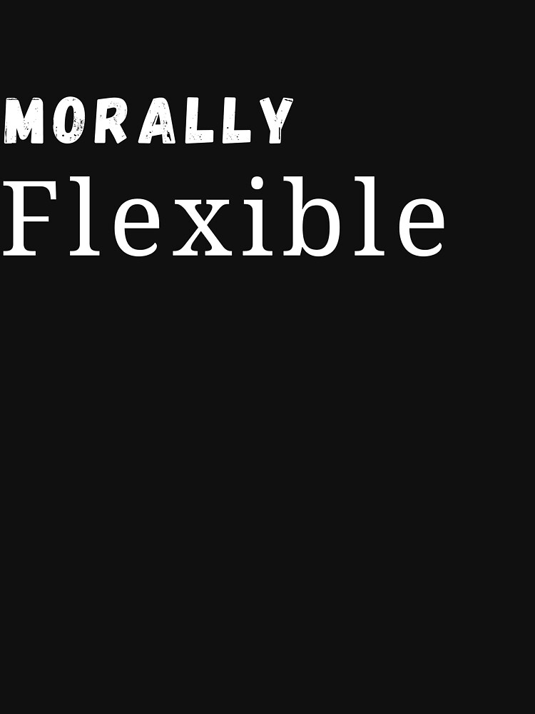 Buy Mens Morally Flexible T Shirt Funny Sarcastic Hilarious Novelty Tee for  Guys, Heather Black, Small at