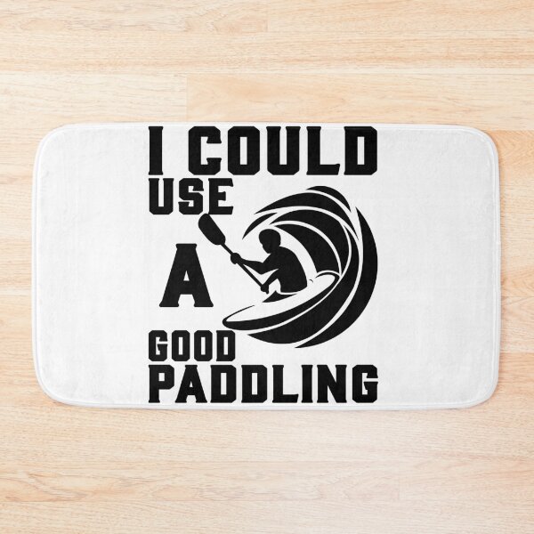 Item preview,  I could use a good paddling designed and sold by LouzaArte.