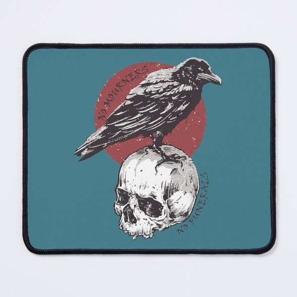 Item preview, No Mourners, No Funerals - Six of Crows designed and sold by NikkiMouse82.