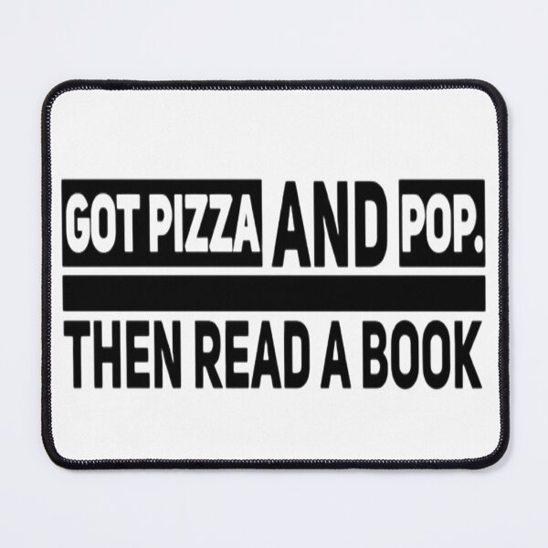 Item preview, Got Pizza And Pop Then Read A Book designed and sold by Zoo-Moo.