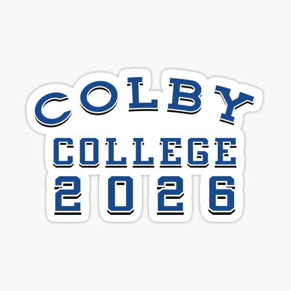 Colby College Class Of 2026 Sticker For Sale By Miloandotis Redbubble 1363