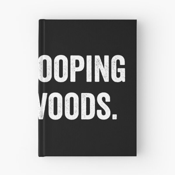 Item preview, i love pooping in the woods designed and sold by HorizonDesignz.