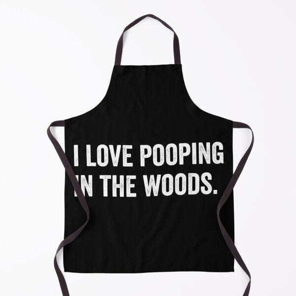Item preview, i love pooping in the woods designed and sold by HorizonDesignz.