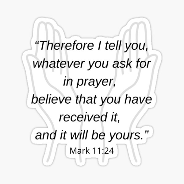 Whatever You Ask For | Mark 11:24 Whatever You Ask For | Mark 11:24
