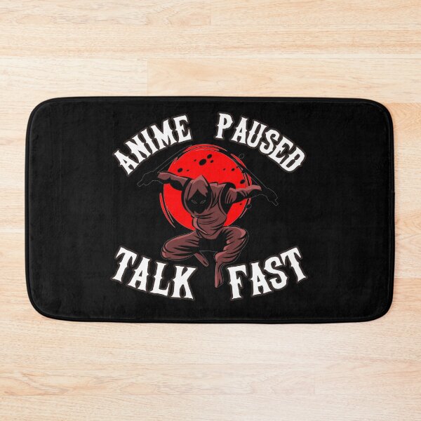 Item preview, Anime Paused Talk Fast designed and sold by Tema EL.