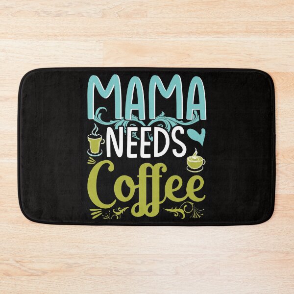 Item preview, Mama needs coffee. designed and sold by Lolarod77.