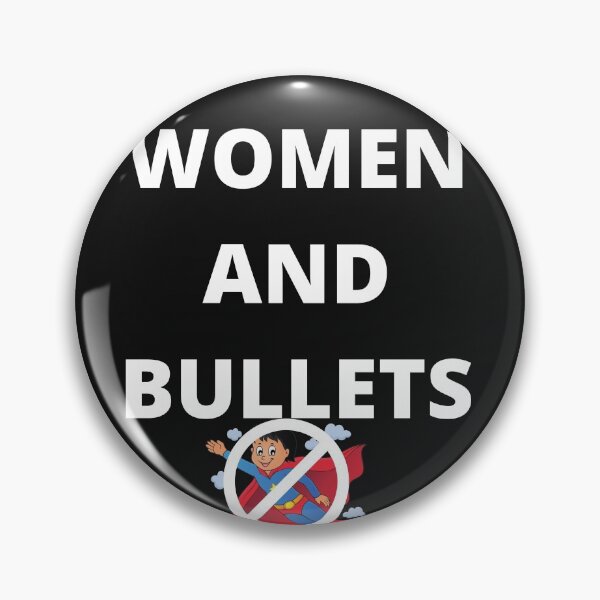 Item preview, WOMEN AND BULLETS designed and sold by Highhocreations.