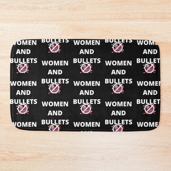 Item preview, WOMEN AND BULLETS designed and sold by Highhocreations.