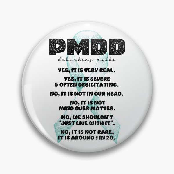 Item preview, PMDD Awareness, more research needed, 1 in 20, it is very real and often debilitating. designed and sold by Orianah.