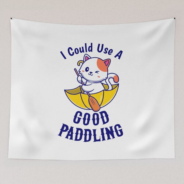 Item preview,  I Could Use A GOOD Paddling designed and sold by Tema EL.