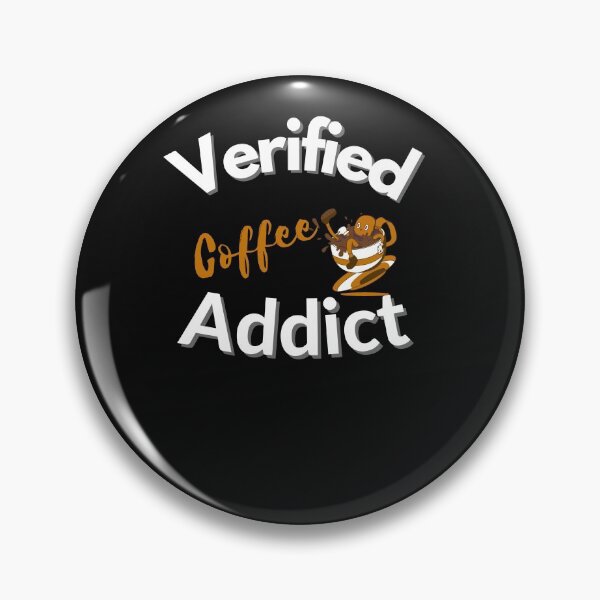 Item preview, Verified Coffee Addict designed and sold by ami28.