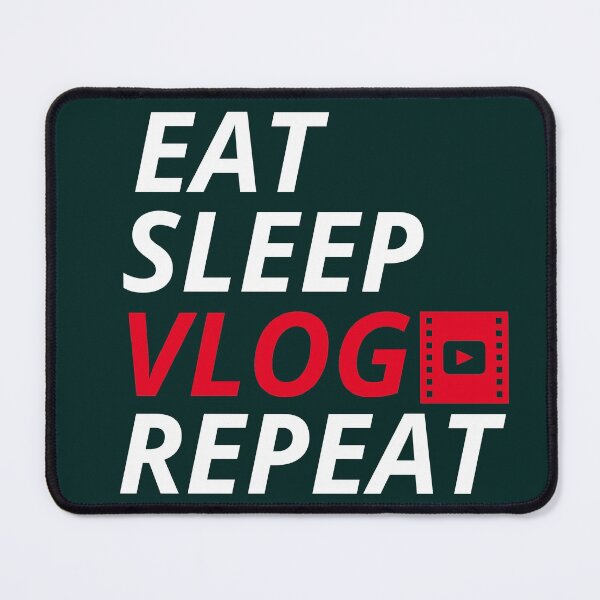 Item preview,  eat sleep VLOG repeat designed and sold by infinity-khd.
