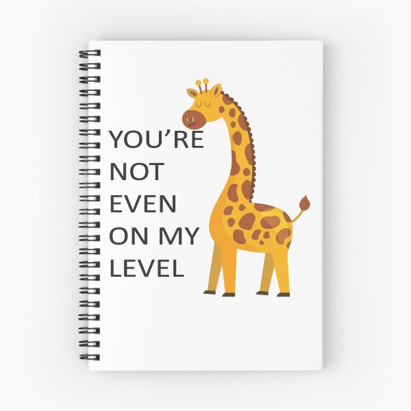Item preview, You're Not Even On My Level Funny Giraffe designed and sold by Touch of FEZ.