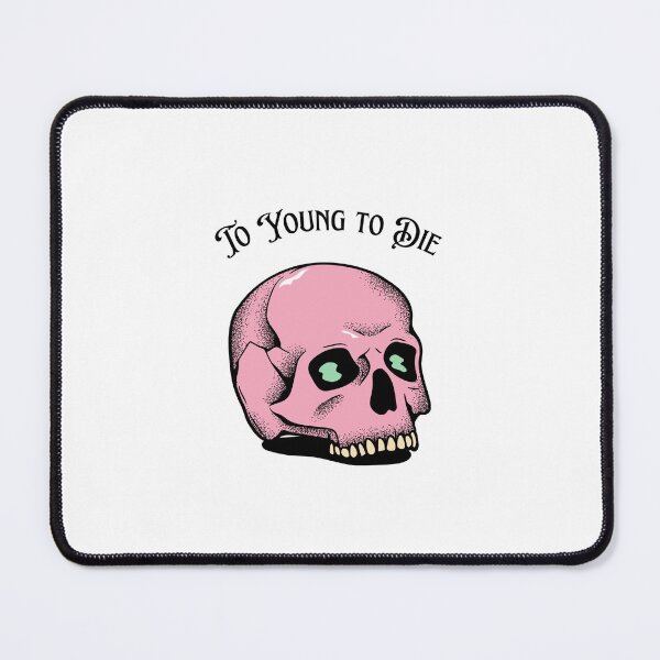 Item preview, To Young To Die designed and sold by derpaulferreira.