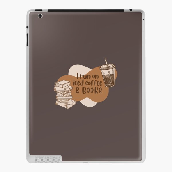 I run on iced coffee and books iPad Skin