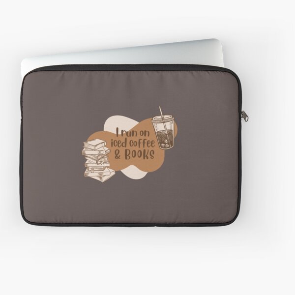 I run on iced coffee and books Laptop Sleeve