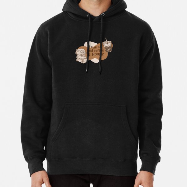 I run on iced coffee and books Pullover Hoodie