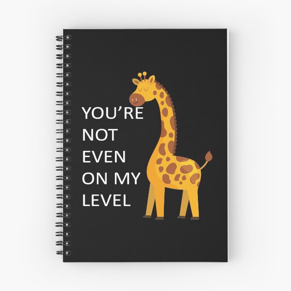 Item preview, You're Not Even On My Level Funny Giraffe designed and sold by Touch of FEZ.