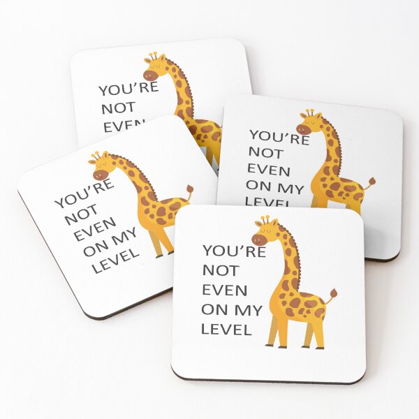 Item preview, You're Not Even On My Level Funny Giraffe designed and sold by Touch of FEZ.