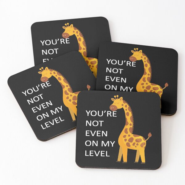 Item preview, You're Not Even On My Level Funny Giraffe designed and sold by Touch of FEZ.