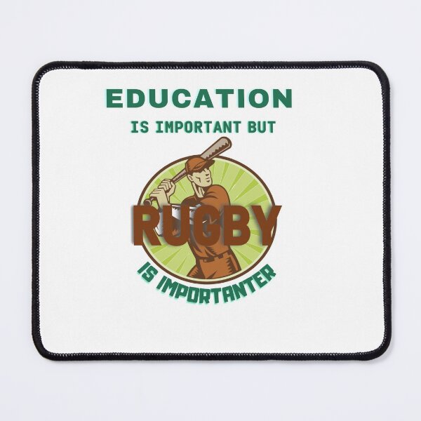 Item preview, EDUCATION IS IMPORTANT BUT RUGBY IS IMPORTANTER designed and sold by Innovational.